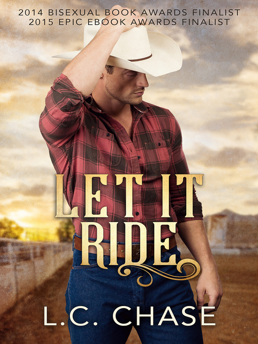 Title details for Let It Ride by L.C. Chase - Wait list